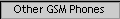 Other GSM Phones